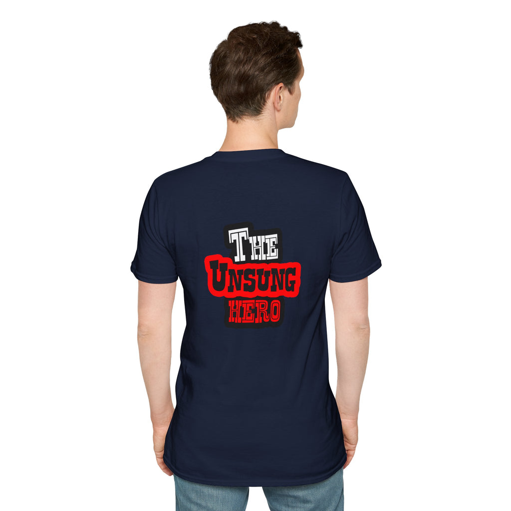 The Unsung Hero - Heroic T-Shirt