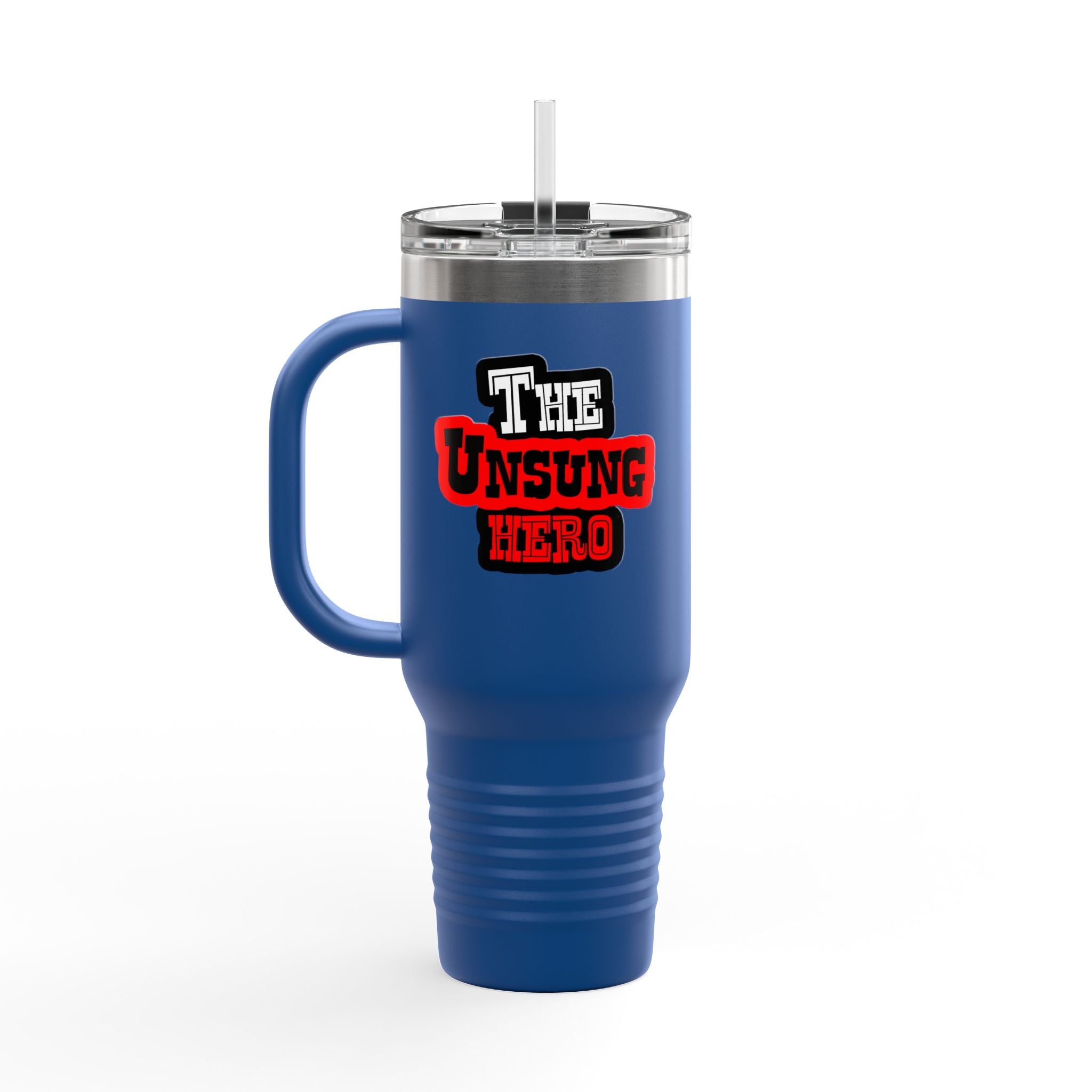 The Unsung Hero - Insulated Travel Mug [40oz]