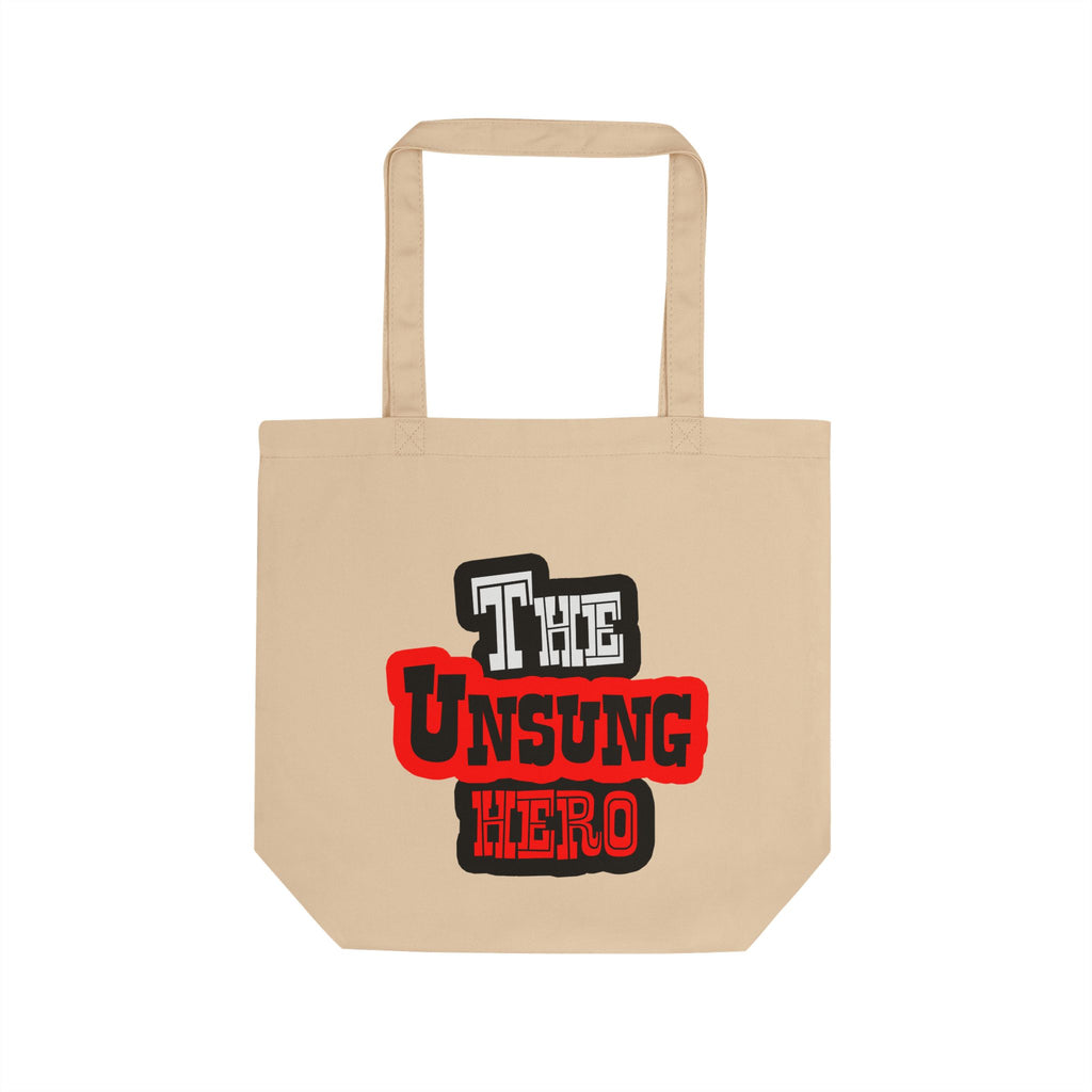 The Unsung Hero - Eco Tote Bag