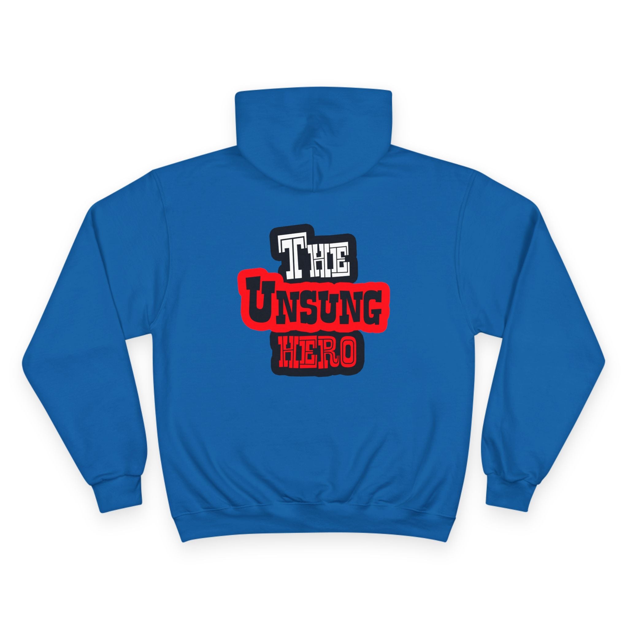 The Unsung Hero - Champion Hoodie [Unisex]