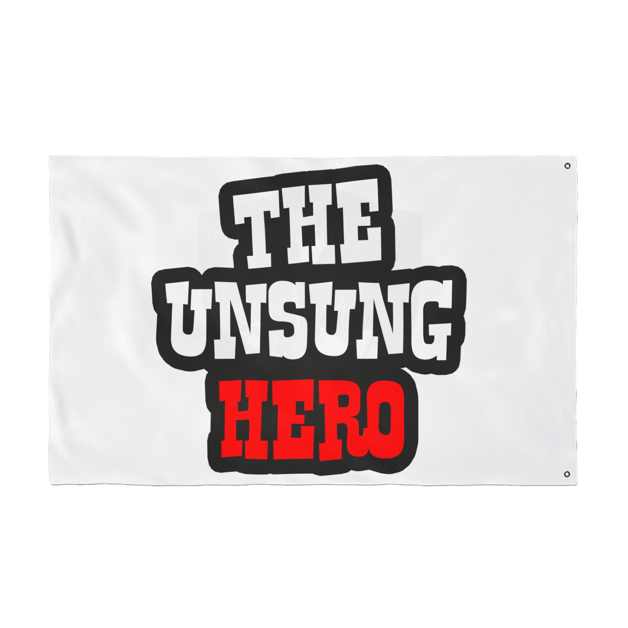 Double-Sided Flag by The Unsung Hero