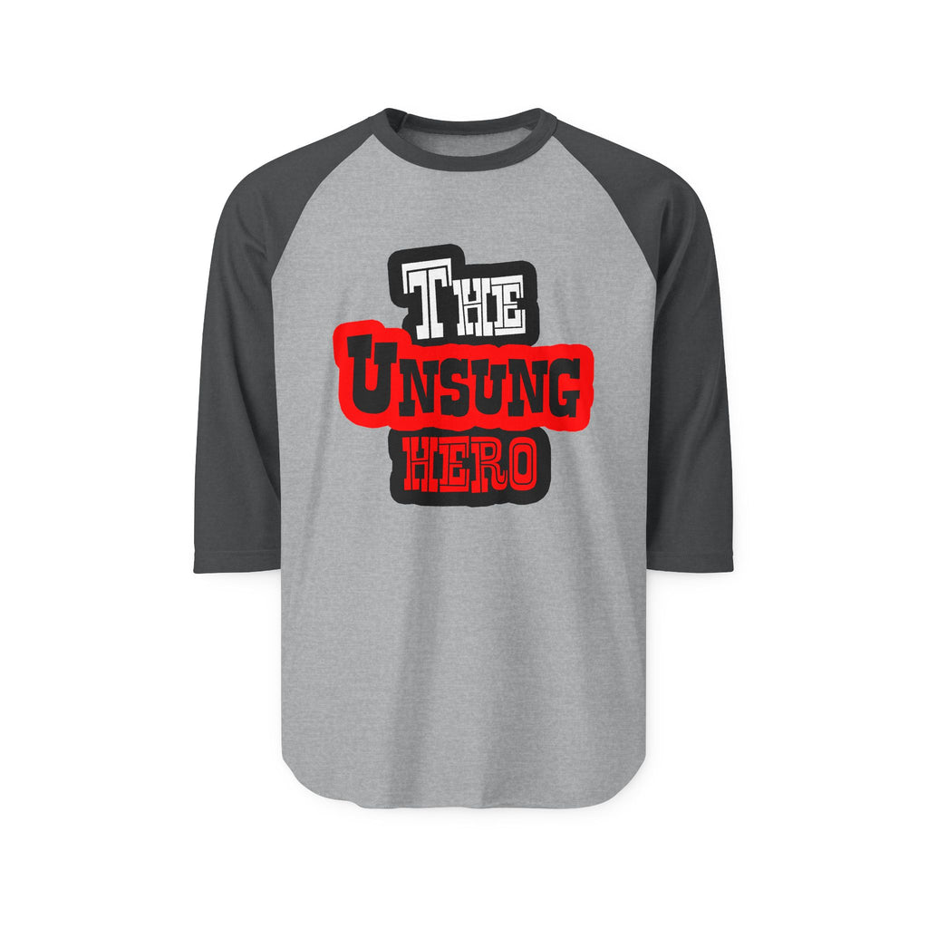 The Unsung Hero - Raglan Shirt [Unisex]