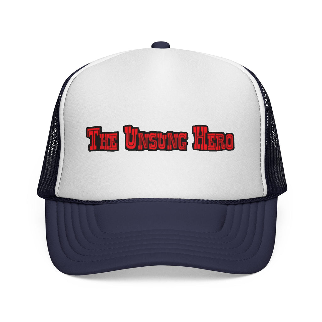 The Unsung Hero - Trucker Cap