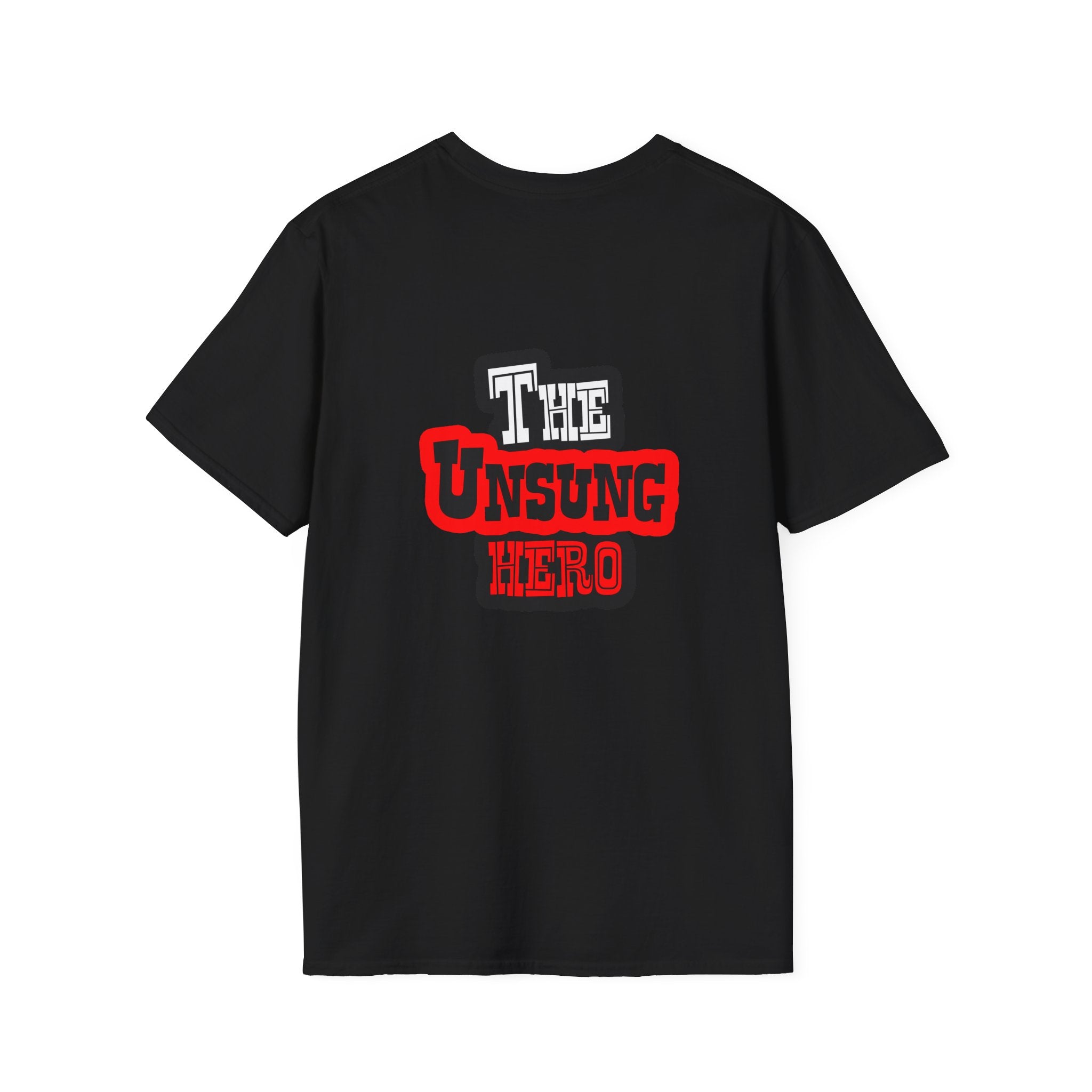 The Unsung Hero - Heroic T-Shirt [Unisex]