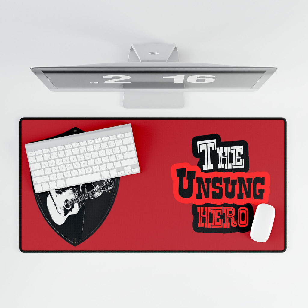 The Unsung Hero - Heroic Desk Mat