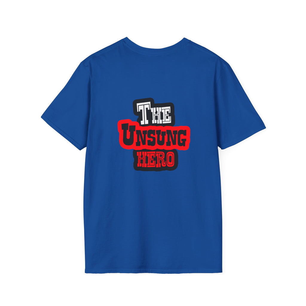The Unsung Hero - Heroic T-Shirt