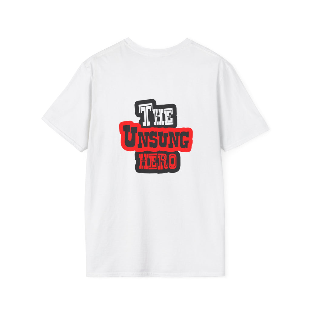 The Unsung Hero - Heroic T-Shirt