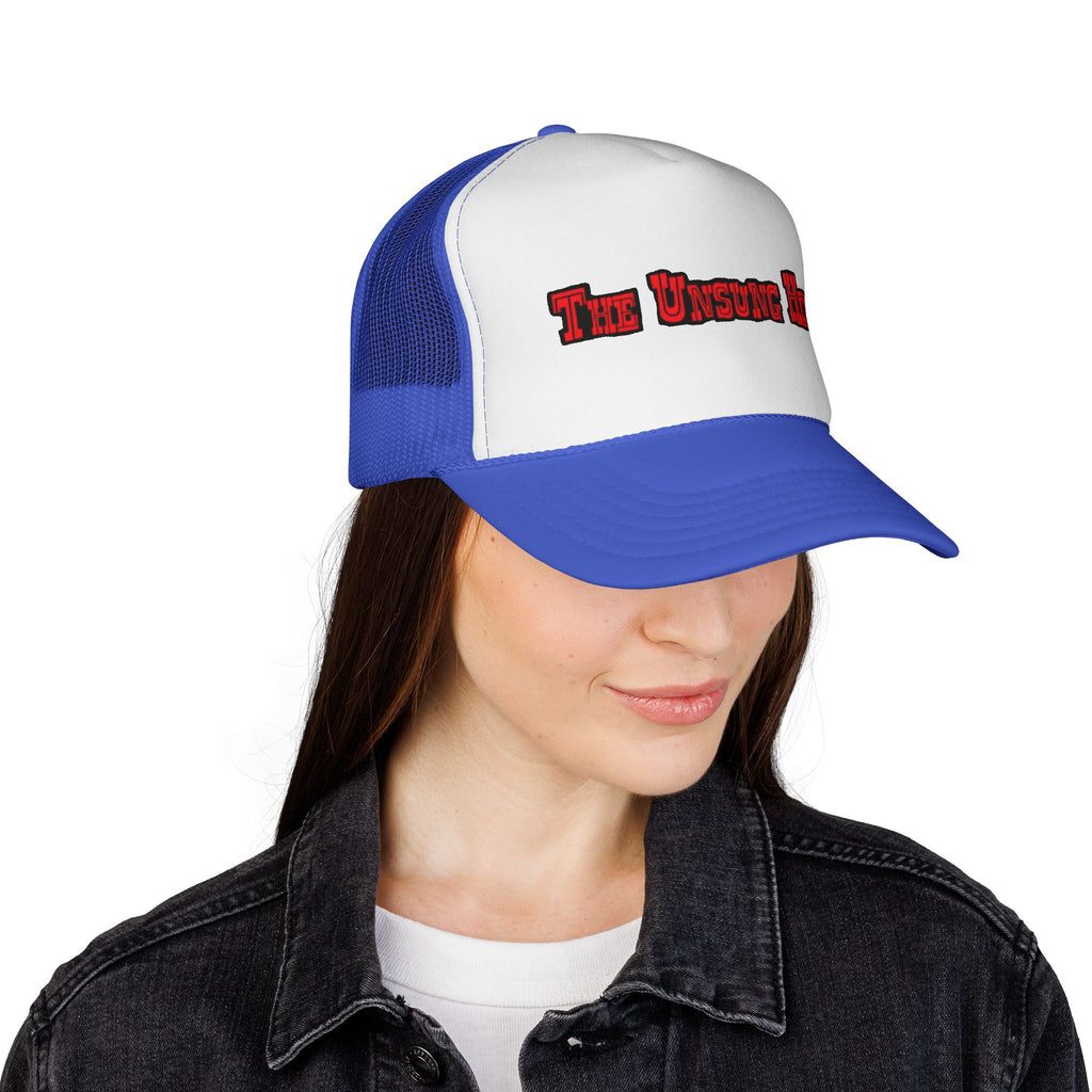 The Unsung Hero - Trucker Cap