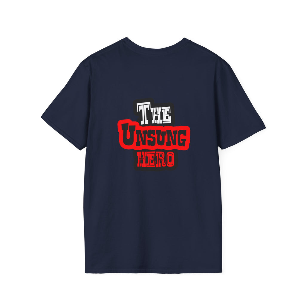 The Unsung Hero - Heroic T-Shirt