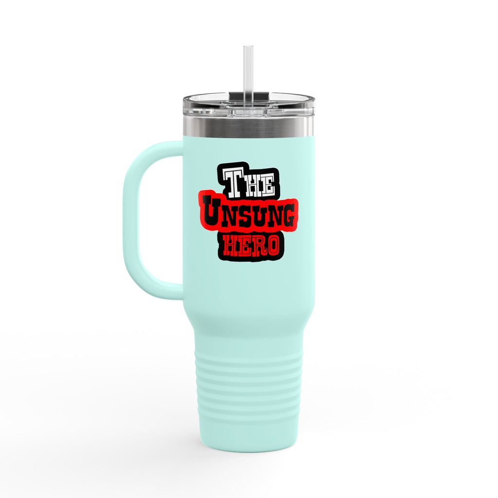 The Unsung Hero - Insulated Travel Mug [40oz]