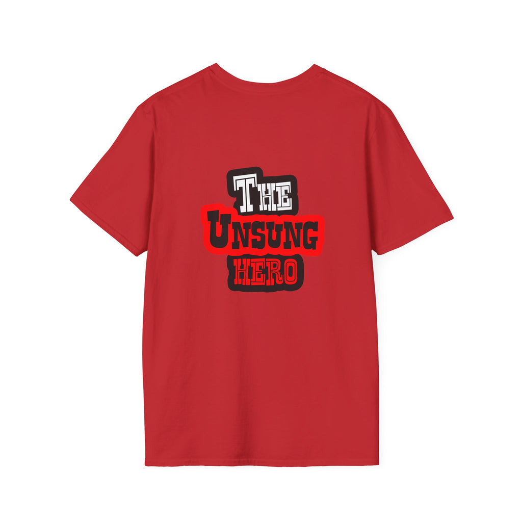 The Unsung Hero - Heroic T-Shirt