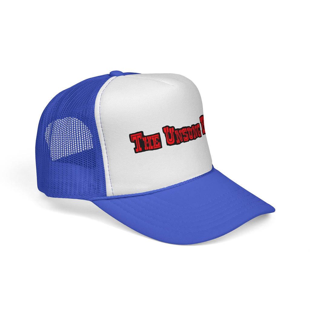The Unsung Hero - Trucker Cap