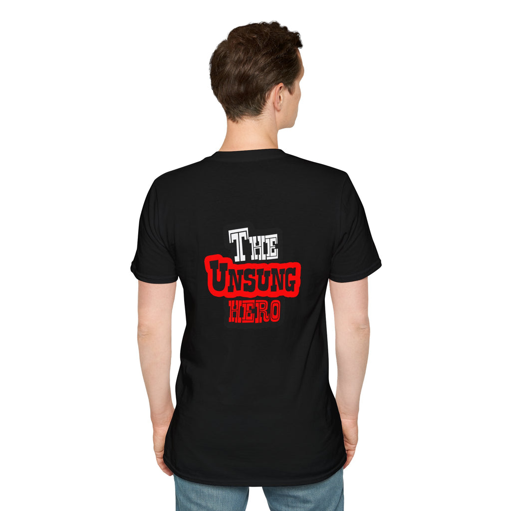 The Unsung Hero - Heroic T-Shirt