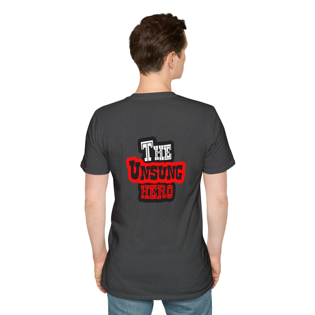 The Unsung Hero - Heroic T-Shirt