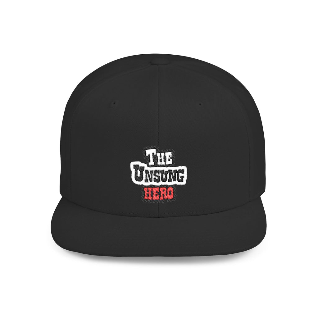 The Unsung Hero - Flat Bill Snapback Hat