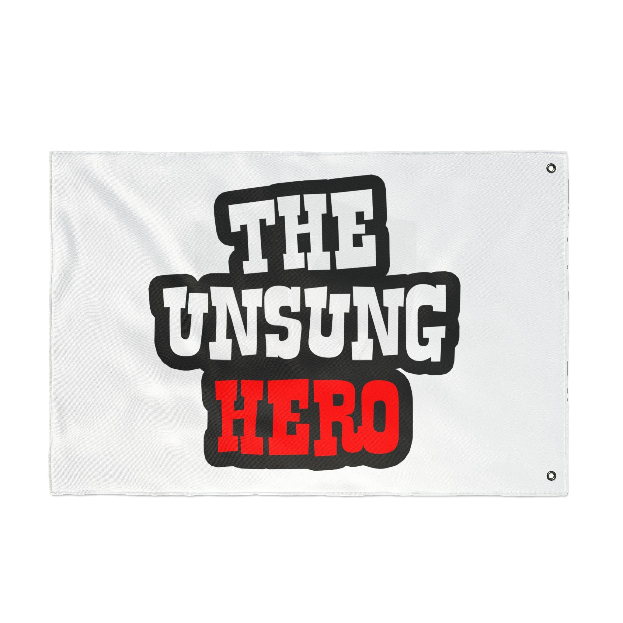 Double-Sided Flag by The Unsung Hero