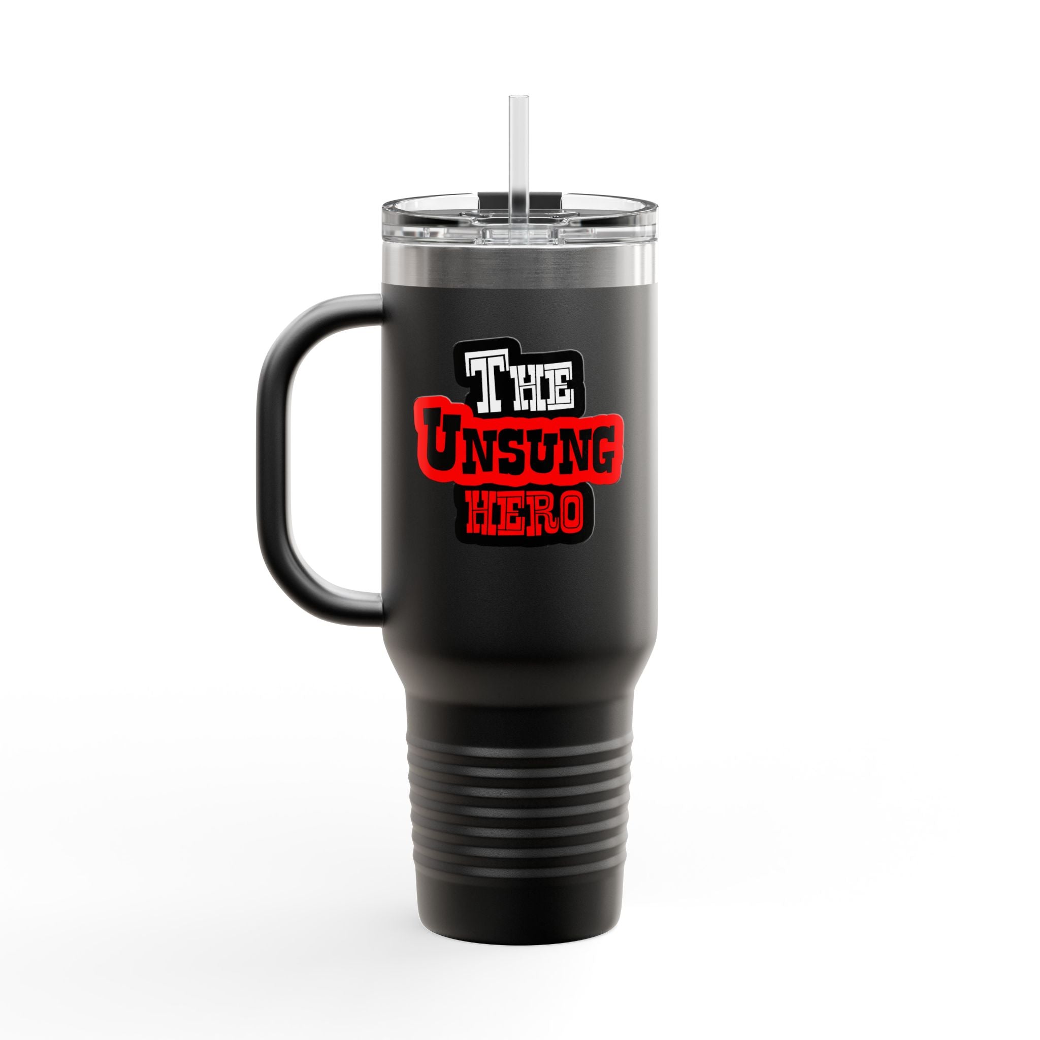 The Unsung Hero - Insulated Travel Mug [40oz]
