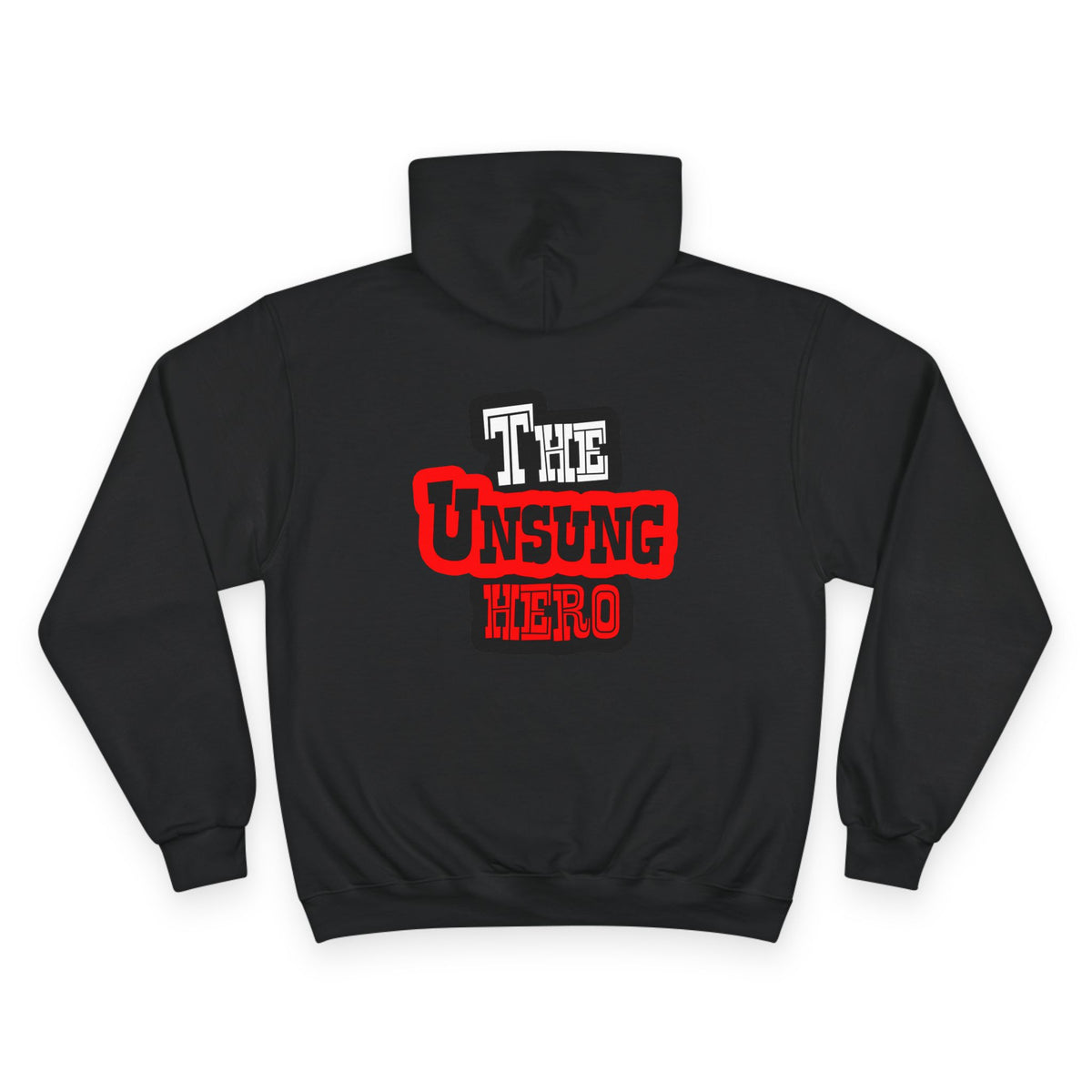 The Unsung Hero - Champion Hoodie