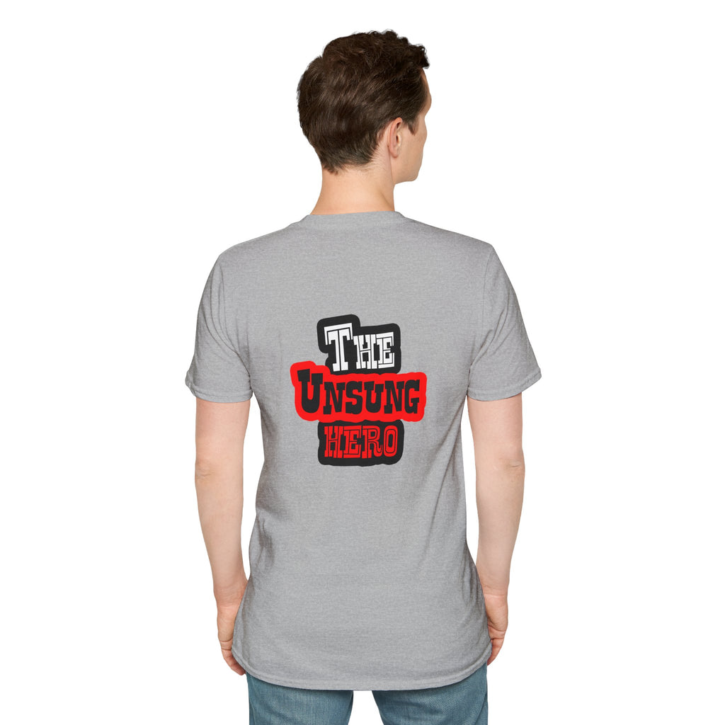 The Unsung Hero - Heroic T-Shirt